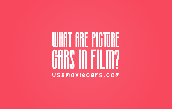 What Are Picture Cars In Film? #1 Best Answer