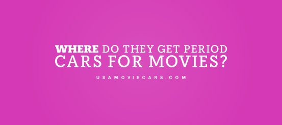 Where Do They Get Period Cars For Movies? #1 Best Answer