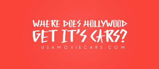 Where Does Hollywood Get It’s Cars? #1 Best Answer