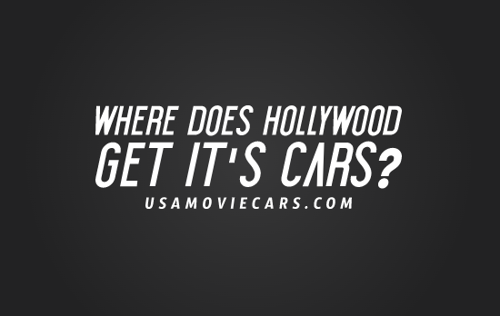 Where Does Hollywood Get Its Cars? #1 Best Answer